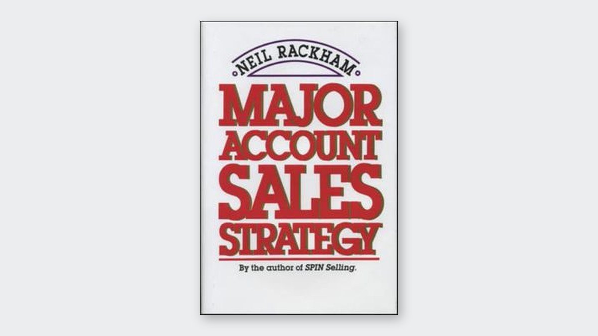 Cover of Major Account Sales Strategy by Neil Rackham, McGraw-Hill