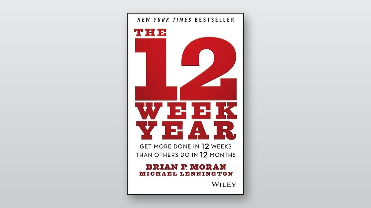 Cover of The 12 Week Year